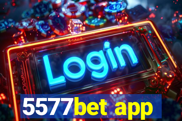 5577bet app